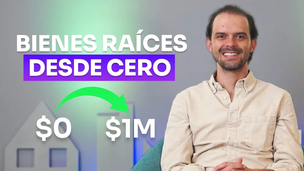 ¿Cómo Invertir en Bienes Raíces Desde CERO?