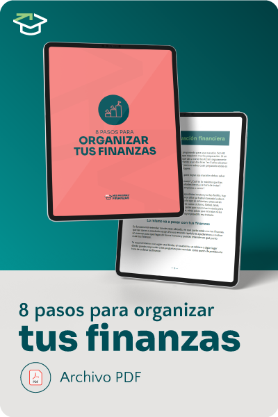 8 Pasos para organizar tu finanzas
